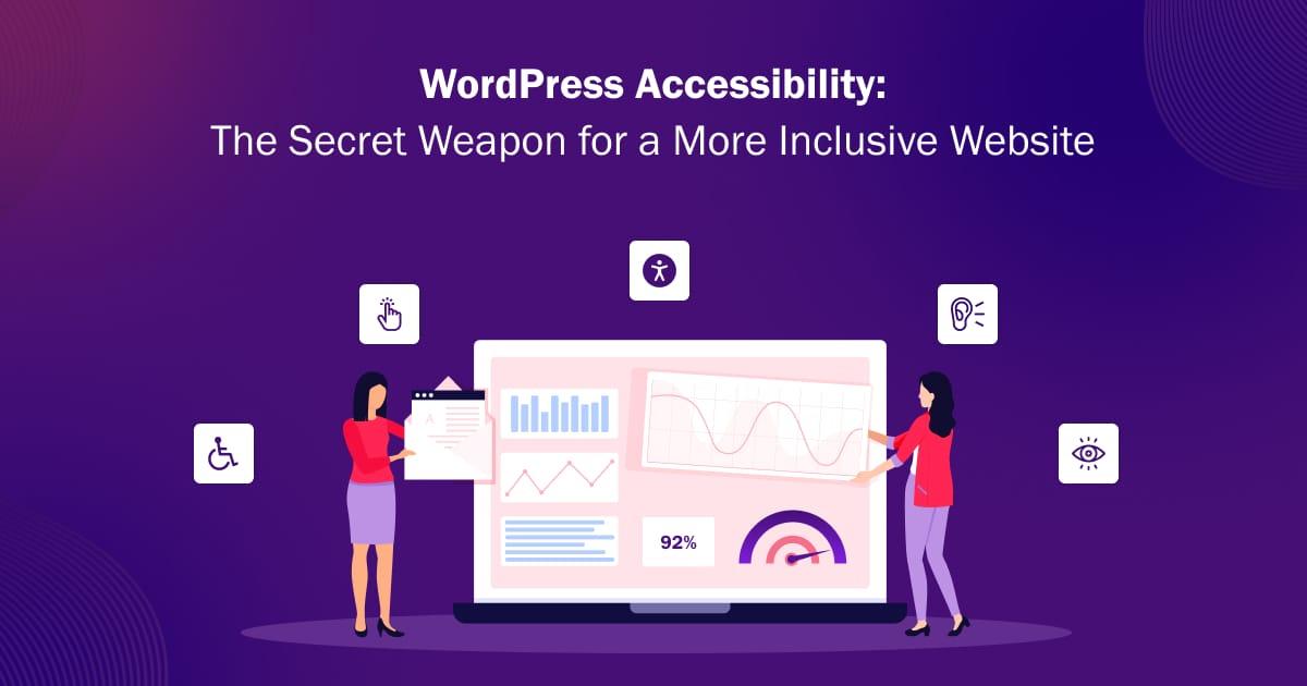 Understanding the Importance of Accessibility in WordPress