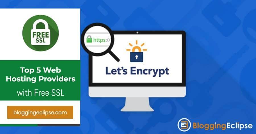 Best Free SSL Hosting Providers (Stop Paying for SSL)