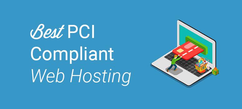 Key Features to Look for in PCI Compliant Web Hosting